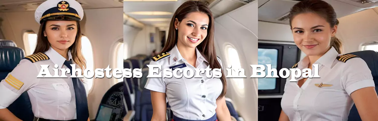 Airhostess Escorts in Bhopal