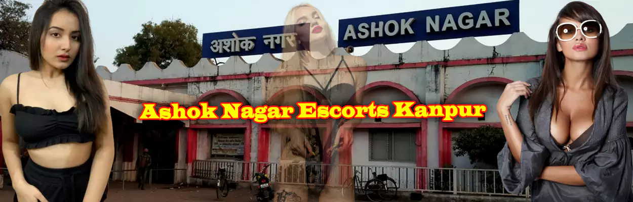 Ashok Nagar Escorts Kanpur