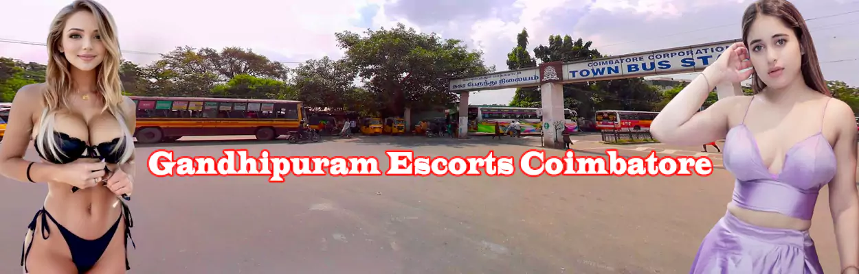 Gandhipuram Escorts Coimbatore