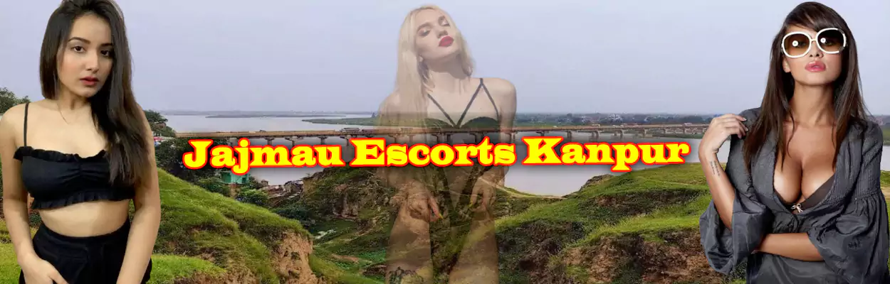 Jajmau Escorts Kanpur