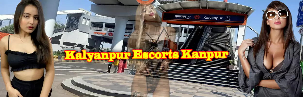 Kalyanpur Escorts Kanpur