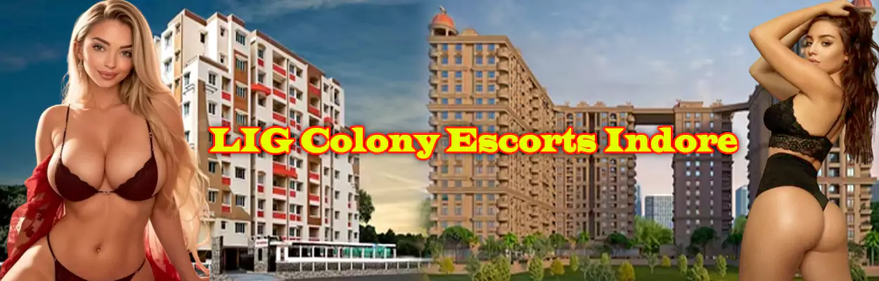 LIG Colony Escorts Indore