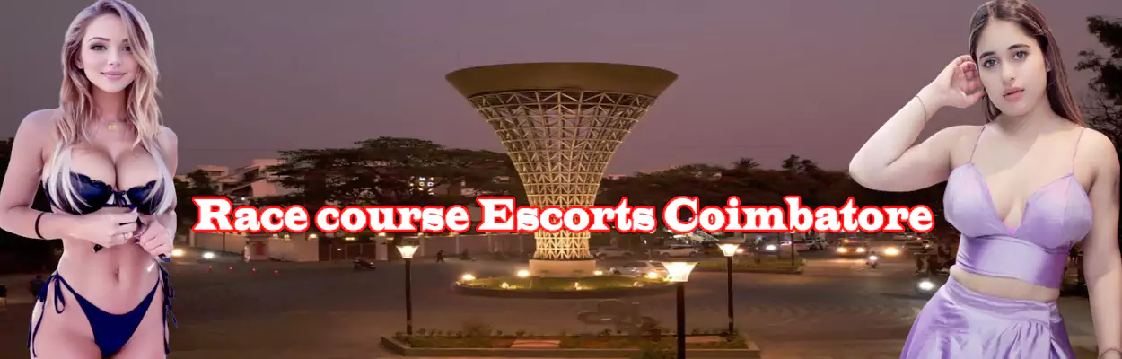 Race course Escorts Coimbatore