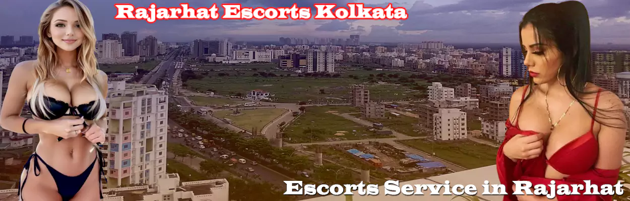 Rajarhat Escorts Kolkata