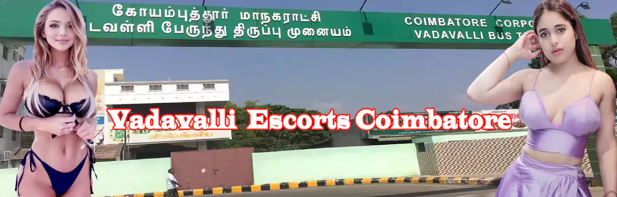 Vadavalli Escorts Coimbatore