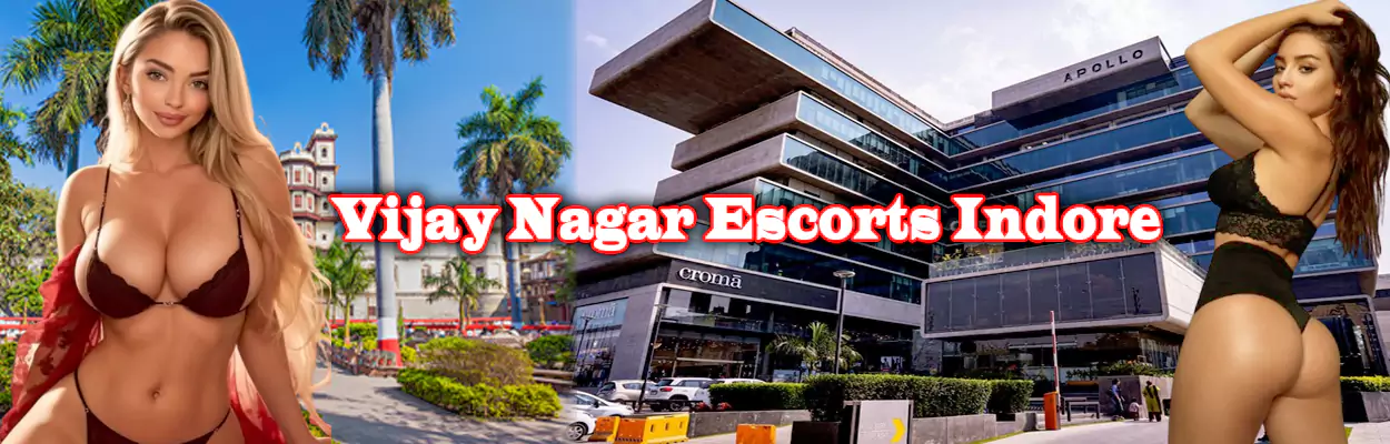 Vijay Nagar Escorts Indore