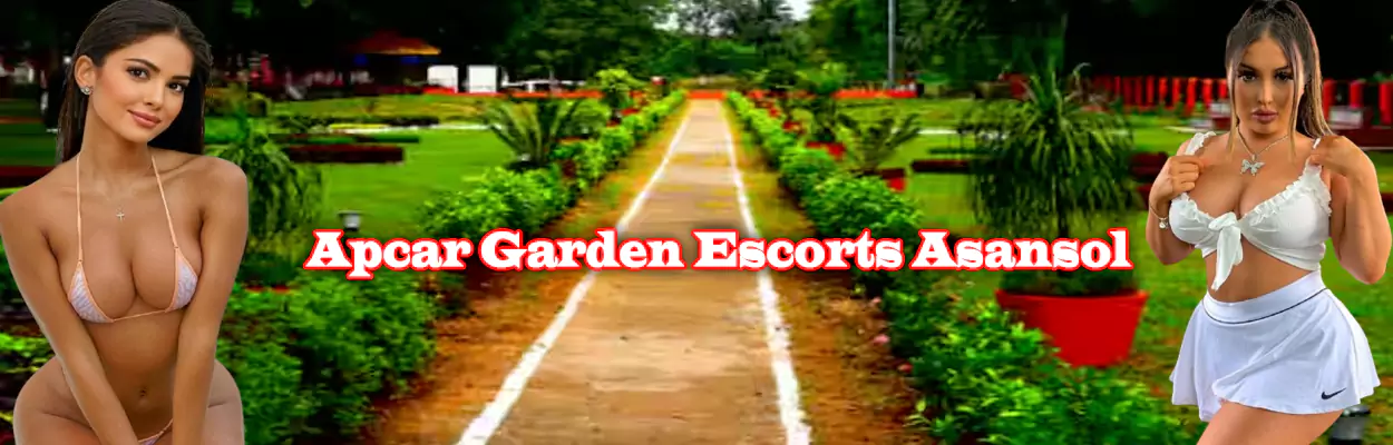 Apcar Garden Escorts Asansol