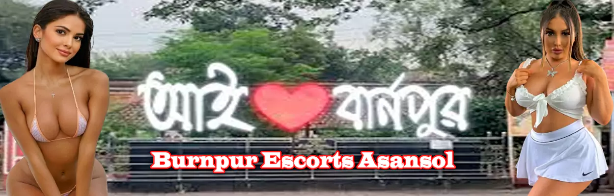 Burnpur Escorts Asansol