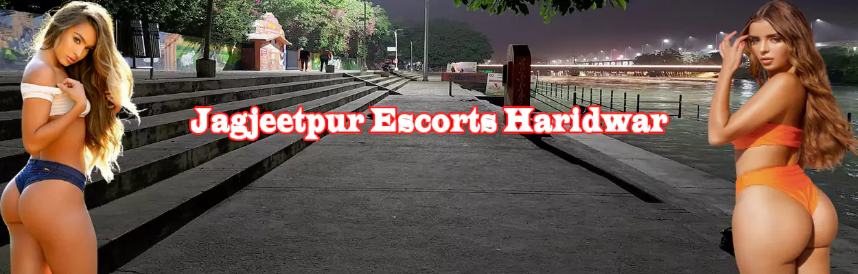Jagjeetpur Escorts Haridwar