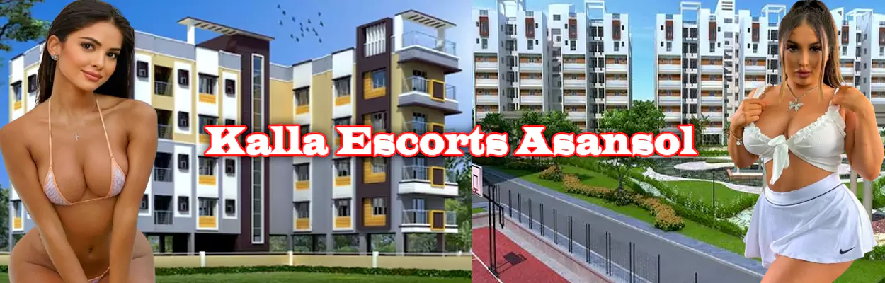 Kalla Escorts Asansol