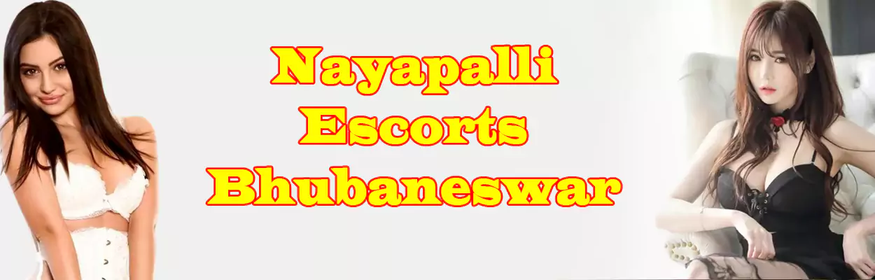 Nayapalli Escorts Bhubaneswar
