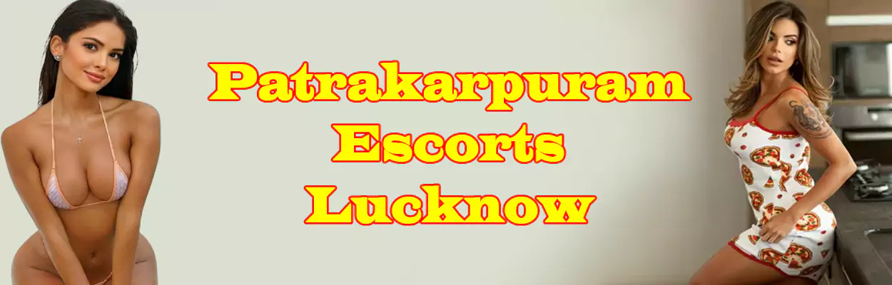 Patrakarpuram Escorts Lucknow