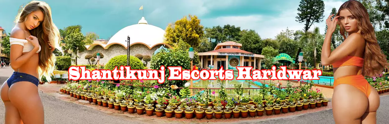 Shantikunj Escorts Haridwar
