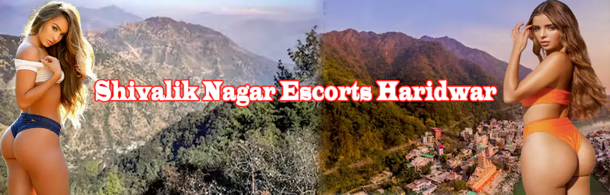Shivalik Nagar Escorts Haridwar