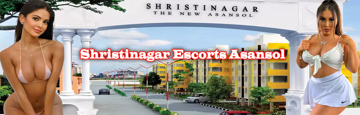 Shristinagar Escorts Asansol