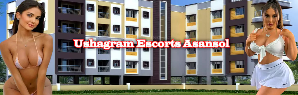 Ushagram Escorts Asansol