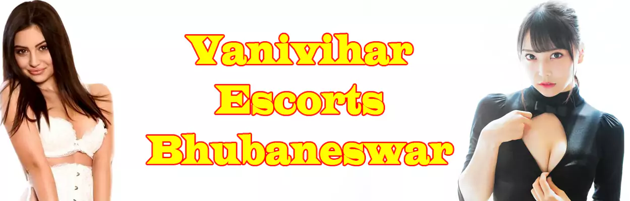 Vanivihar Escorts Bhubaneswar